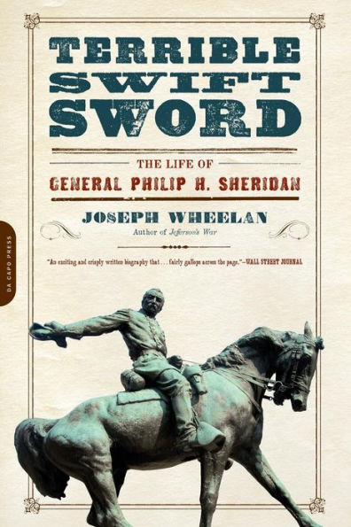 Terrible Swift Sword: The Life of General Philip H. Sheridan