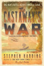 The Castaway's War: One Man's Battle against Imperial Japan