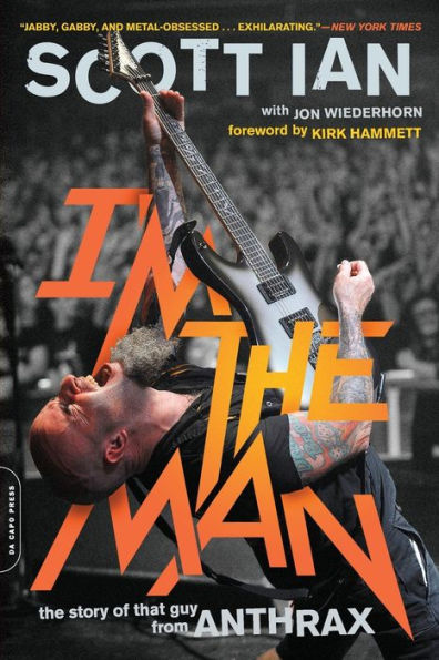 I'm The Man: Story of That Guy from Anthrax