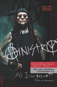 Title: Ministry: The Lost Gospels According to Al Jourgensen, Author: Al Jourgensen