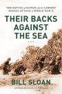 Their Backs against the Sea: The Battle of Saipan and the Largest Banzai Attack of World War II