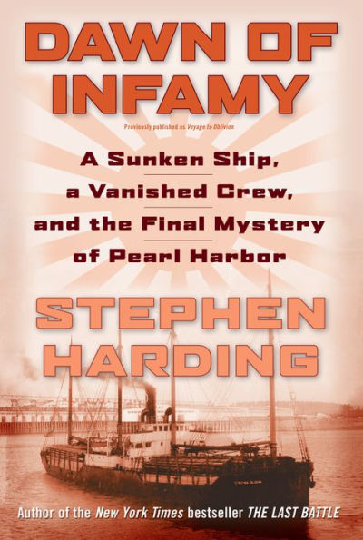 Dawn of Infamy: A Sunken Ship, a Vanished Crew, and the Final Mystery of Pearl Harbor