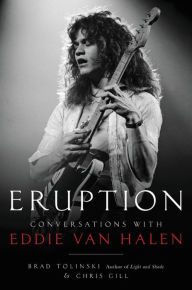 Text book downloads Eruption: Conversations with Eddie Van Halen (English literature) by Brad Tolinski, Chris Gill DJVU MOBI 9780306826658