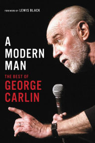 Title: A Modern Man: The Best of George Carlin, Author: George Carlin