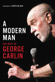 Title: A Modern Man: The Best of George Carlin, Author: George Carlin