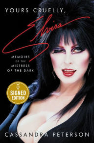 Ebook download free ebooks Yours Cruelly, Elvira: Memoirs of the Mistress of the Dark PDF PDB