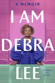 Free download ebooks on j2me I Am Debra Lee: A Memoir