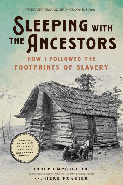 Sleeping with the Ancestors: How I Followed Footprints of Slavery