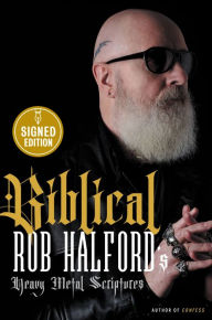 Best free pdf ebooks download Biblical: Rob Halford's Heavy Metal Scriptures PDB MOBI ePub 9780306828249 by Rob Halford (English literature)