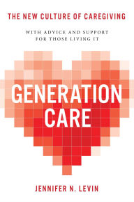 Free downloads books for ipad Generation Care: The New Culture of Caregiving English version 9780306832031