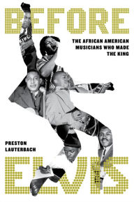 Ebooks download rapidshare deutsch Before Elvis: The African American Musicians Who Made the King (English literature) 9780306833083 RTF DJVU