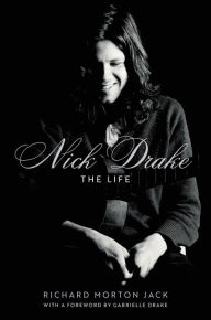 Free download english books pdf Nick Drake: The Life by Richard Morton Jack