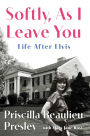 Softly, As I Leave You: Life After Elvis