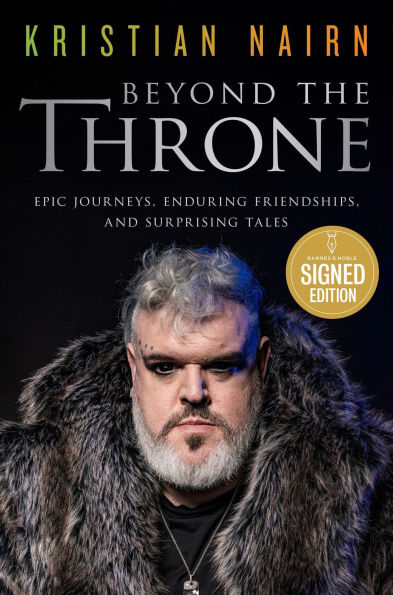 Beyond the Throne: Epic Journeys, Enduring Friendships, and Surprising Tales