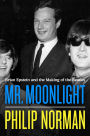 Mr. Moonlight: Brian Epstein and the Making of the Beatles
