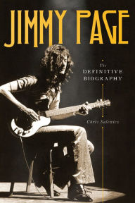 Download free ebay books Jimmy Page: The Definitive Biography in English by Chris Salewicz