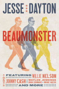 Title: Beaumonster: A Memoir, Author: Jesse Dayton