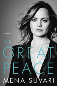 Title: The Great Peace: A Memoir, Author: Mena Suvari