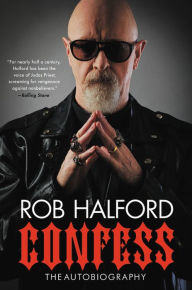 Ebook italiano gratis download Confess: The Autobiography (English literature) iBook by Rob Halford 9780306874932