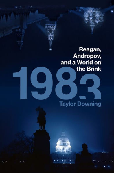 1983: Reagan, Andropov, and a World on the Brink