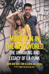 Free downloads audiobooksMore Fun in the New World: The Unmaking and Legacy of L.A. Punk