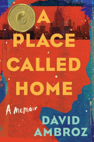 A Place Called Home: A Memoir