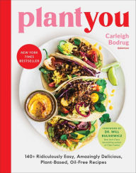Download full ebooks PlantYou: 140+ Ridiculously Easy, Amazingly Delicious Plant-Based Oil-Free Recipes (English Edition) by  9780306923043