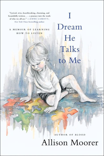 I Dream He Talks to Me: A Memoir of Learning How Listen
