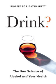 Audio books download free for mp3 Drink?: The New Science of Alcohol and Health (English Edition) by David Nutt