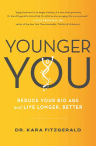English books audio free download Younger You: Reduce Your Bio Age and Live Longer, Better 9780306924835