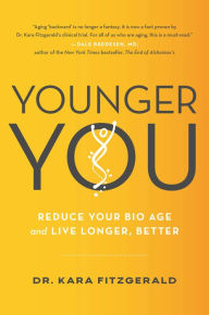 Ebook download free online Younger You: Reduce Your Bio Age and Live Longer, Better ePub DJVU 9780306924835 (English literature)