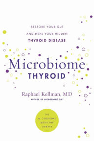 Free audiobooks download mp3 Microbiome Thyroid: Restore Your Gut and Heal Your Hidden Thyroid Disease PDB FB2 PDF 9780306925023 (English Edition)