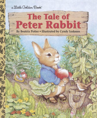 Title: The Tale of Peter Rabbit, Author: Beatrix Potter, Cyndy Szekeres