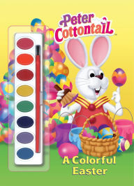 Title: Peter Cottontail: A Colorful Easter, Author: Golden Books