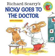 Title: Richard Scarry's Nicky Goes to the Doctor (Richard Scarry), Author: Richard Scarry