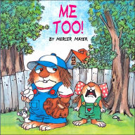 Title: Me Too! (Little Critter Series) (Look-Look Collection), Author: Mercer Mayer