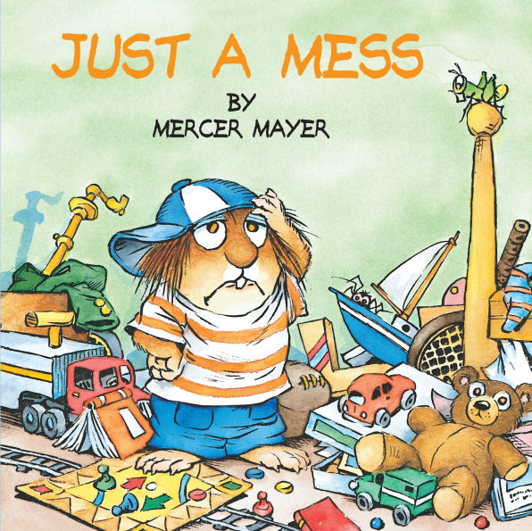 Just a Mess (Little Critter Series) (Look-Look Collection)