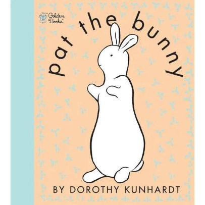 Title: Pat the Bunny: An Easter Basket Stuffer for Babies and Toddlers, Author: Dorothy Kunhardt