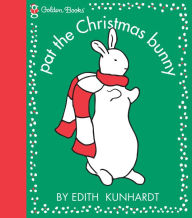 Title: Pat the Christmas Bunny (Pat the Bunny Series), Author: Edith Kunhardt