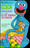 Title: Grover's Book of Cute Things to Touch: Sesame Street, Author: Allen