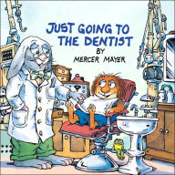 Title: Just Going to the Dentist, Author: Mercer Mayer