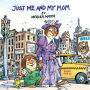 Just Me and My Mom (Little Critter Series) (Look-Look Collection)