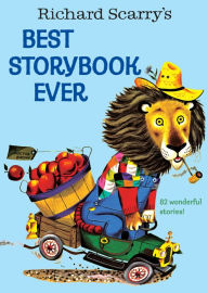 Richard Scarry's Best Storybook Ever!