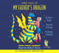 Title: Three Tales of My Father's Dragon, Author: Ruth Stiles Gannett