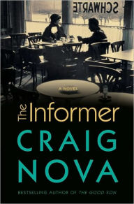 Title: The Informer, Author: Craig Nova