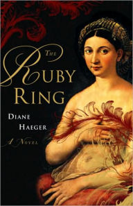 Title: The Ruby Ring, Author: Diane Haeger