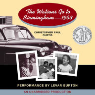 Title: The Watsons Go to Birmingham - 1963, Author: Christopher Paul Curtis