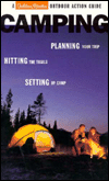 Title: Camping: Planning Your Trip; Hitting the Trails; Setting up Camp, Author: Corinne Humphrey