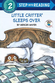 Title: Little Critter Sleeps Over (Little Critter), Author: Mercer Mayer