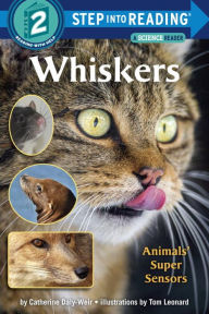 Title: Whiskers: Animals' Super Sensors, Author: Catherine Daly-Weir